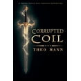 thumbnail image 1 of Corrupted Coil Corrupted Coil, Book 1, (Paperback), 1 of 1