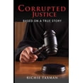 thumbnail image 1 of Corrupted Justice (Paperback), 1 of 1