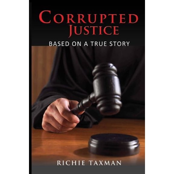 Corrupted Justice (Paperback)