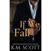 Corrupted Love Trilogy If We Fall Corrupted Love Trilogy #3 Paperback
