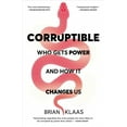 thumbnail image 1 of Pre-Owned Corruptible: Who Gets Power and How It Changes Us Paperback, 1 of 1
