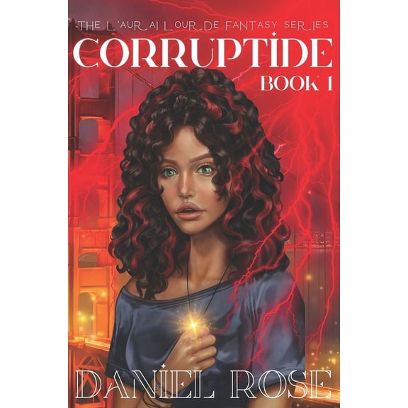 Corruptide: L'aurai Lourde Book 1 (Paperback)
