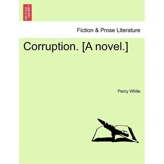 Corruption. [A Novel.] (Paperback)