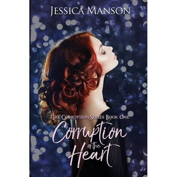 Corruption Corruption of the Heart, Book 1, (Paperback)