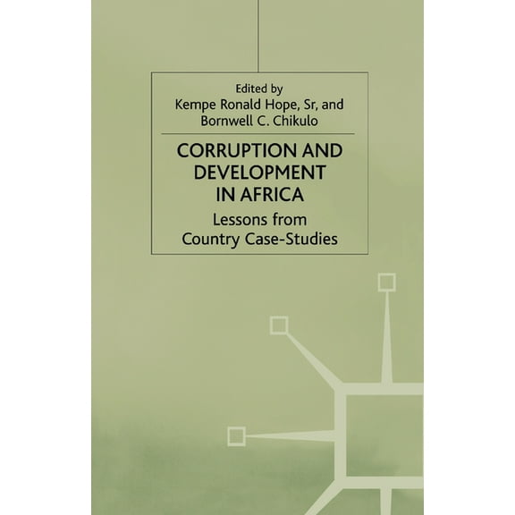 Corruption and Development in Africa: Lessons from Country Case Studies, (Paperback)