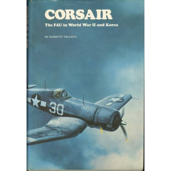 Pre-Owned Corsair: The F4u in World War II and Korea (Hardcover) 0870211315 9780870211317