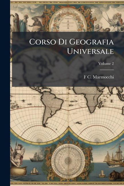 Corso Di Geografia Universale, Volume 2 (Paperback)