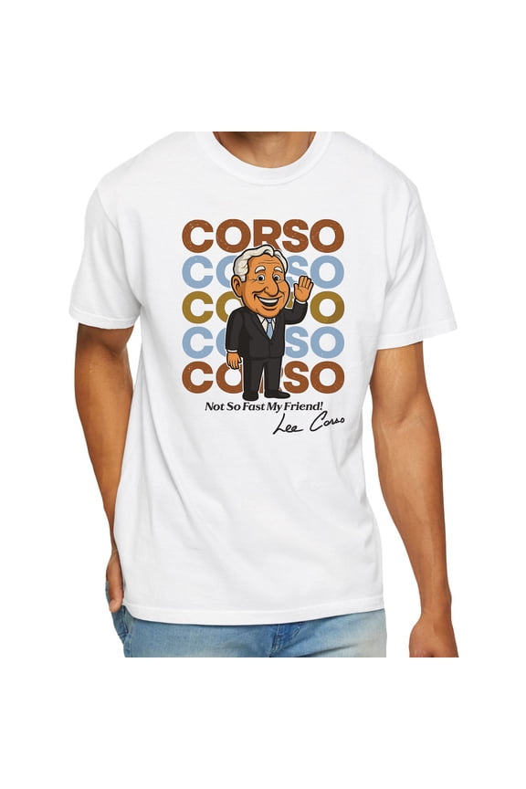 Corso Not So Fast My Friend T-Shirt