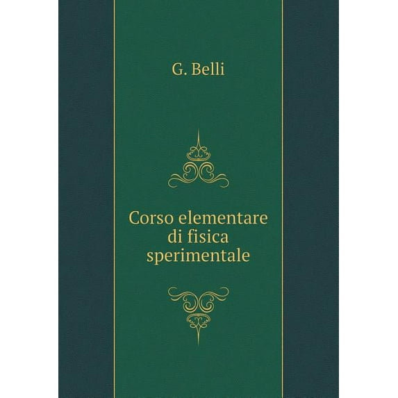 Corso elementare di fisica sperimentale (Paperback)