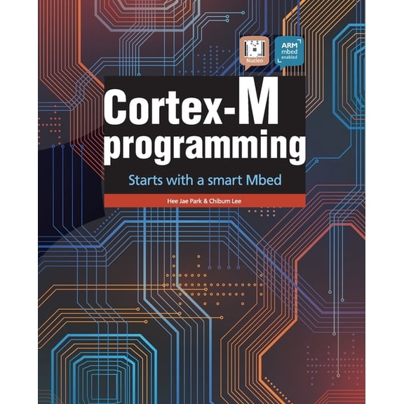 Cortex-M programming: starts with a smart Mbed (Paperback)