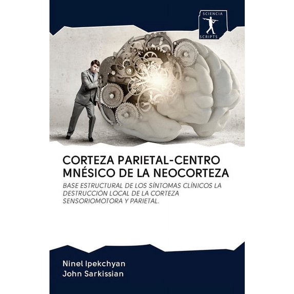 Corteza Parietal-Centro Mnésico de la Neocorteza (Paperback)