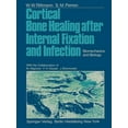 thumbnail image 1 of Cortical Bone Healing After Internal Fixation and Infection: Biomechanics and Biology, (Paperback), 1 of 1