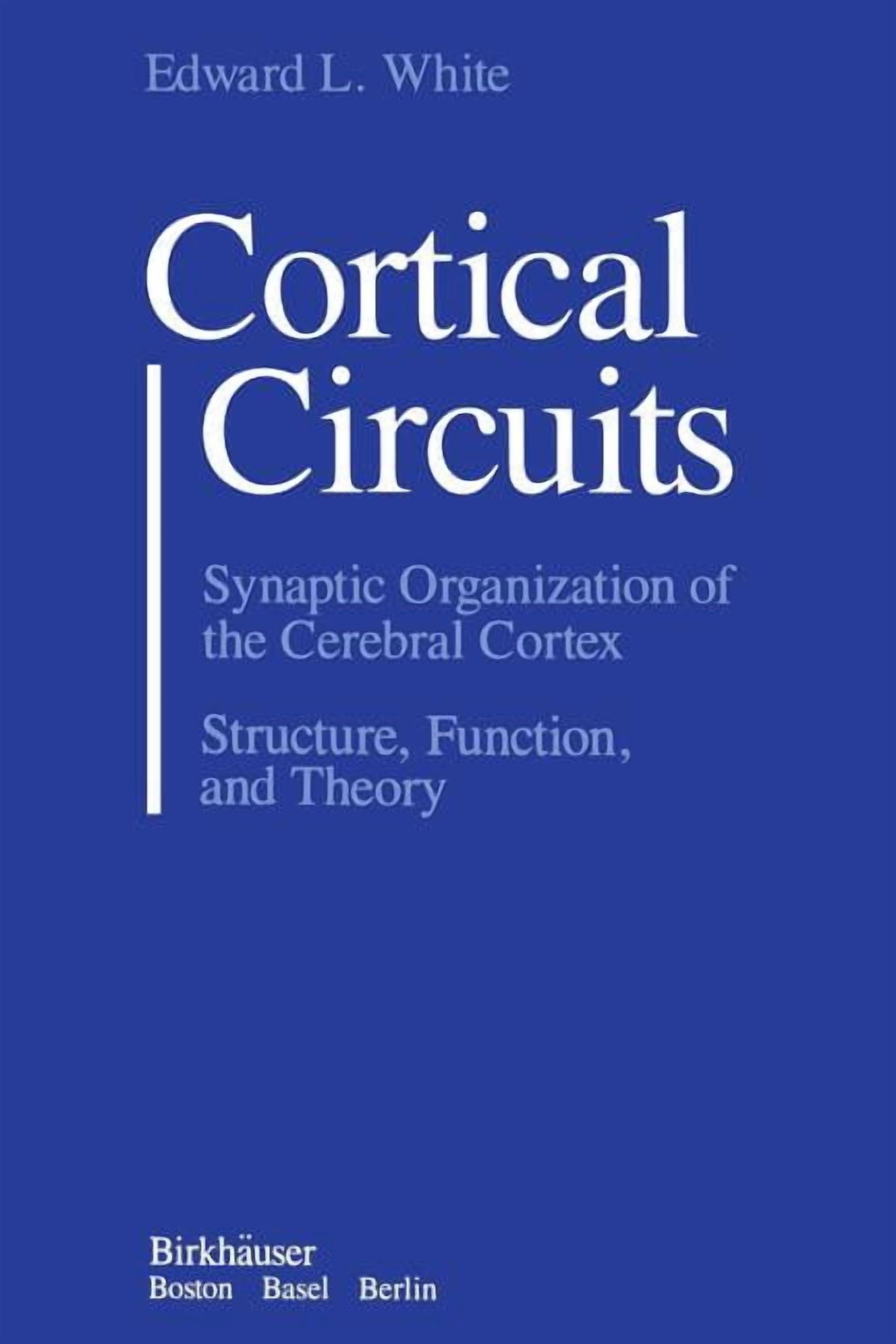 Cortical Circuits: Synaptic Organization of the Cerebral Cortex ...
