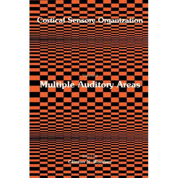 Cortical Sensory Organization Cortical Sensory Organization: Multiple Auditory Areas, Book 3, (Paperback)