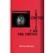 Corticos, cortos y no tan cortos Paperback