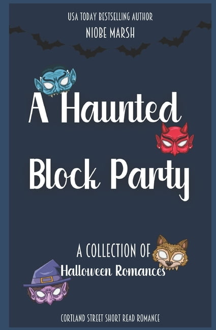 Cortland Street Romance A Haunted Block Party: A Collection of Short Read Romances, (Paperback)