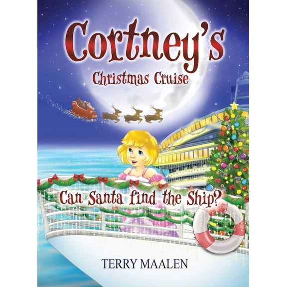 Cortney's Christmas Cruise: Can Santa Find the Ship?, (Hardcover)