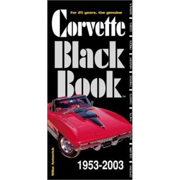 Pre-Owned Corvette Black Book 1953-2003 (Paperback) 0933534523 9780933534520