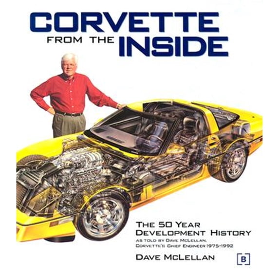 Pre-Owned Corvette from the Inside (Hardcover) 0837608597 9780837608594