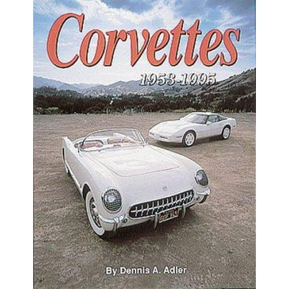 Pre-Owned Corvettes; The Cars That Created the Legend (Hardcover) 0873413679 9780873413671