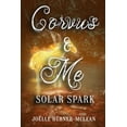 thumbnail image 1 of Corvus & Me: Solar Spark (Paperback), 1 of 1