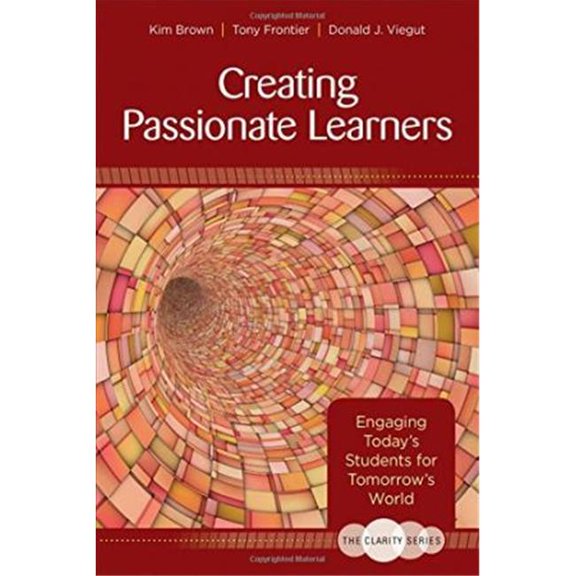 Corwin 6.00 x 9.00 in. The Clarity Series, Creating Passionate Learners