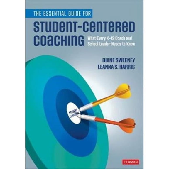 Corwin 9781544375359 The Essential Guide Book for Student-Centered Coaching