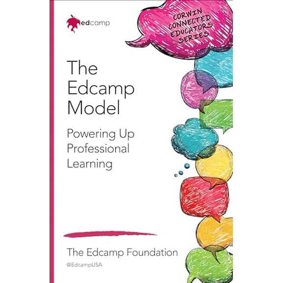 Pre-Owned The Edcamp Model: Powering Up Professional Learning (Paperback) 1483371956 9781483371955