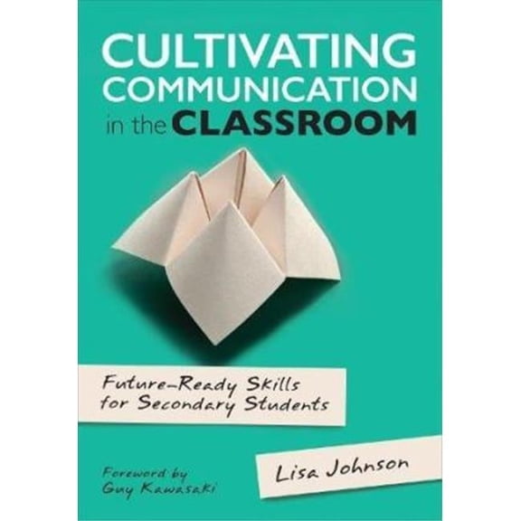Corwin  Cultivating Communication in The Classroom 7 x 10 in.