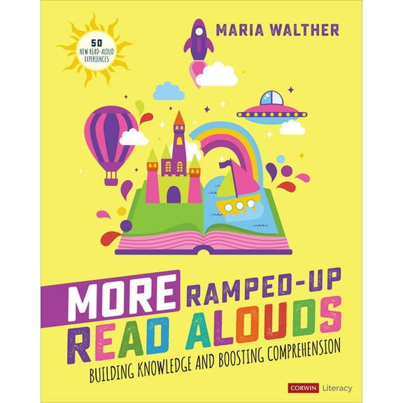 Corwin Literacy More Ramped-Up Read Alouds: Building Knowledge and Boosting Comprehension, (Paperback)