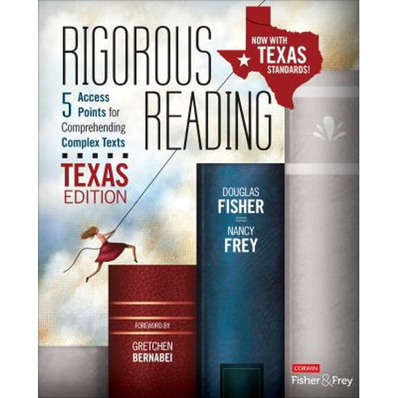 Pre-Owned Corwin Literacy: Rigorous Reading, Texas Edition: 5 Access Points for Comprehending Complex Texts (Paperback)