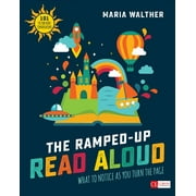 MARIA P WALTHER Corwin Literacy: The Ramped-Up Read Aloud (Paperback)