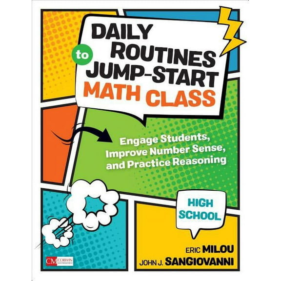 Corwin Mathematics Daily Routines to Jump-Start Math Class, High School: Engage Students, Improve Number Sense, and Practice Reasoning, (Paperback)