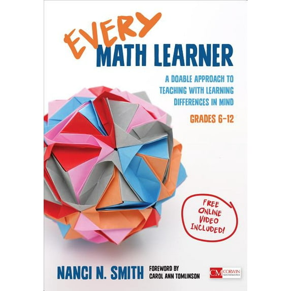 Corwin Mathematics: Every Math Learner, Grades 6-12: A Doable Approach to Teaching with Learning Differences in Mind (Paperback)
