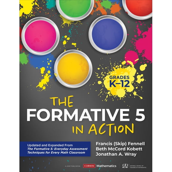 Corwin Mathematics The Formative 5 in Action, Grades K-12: Updated and Expanded from the Formative 5: Everyday Assessment Techniques for Ev, (Spiral-Bound)