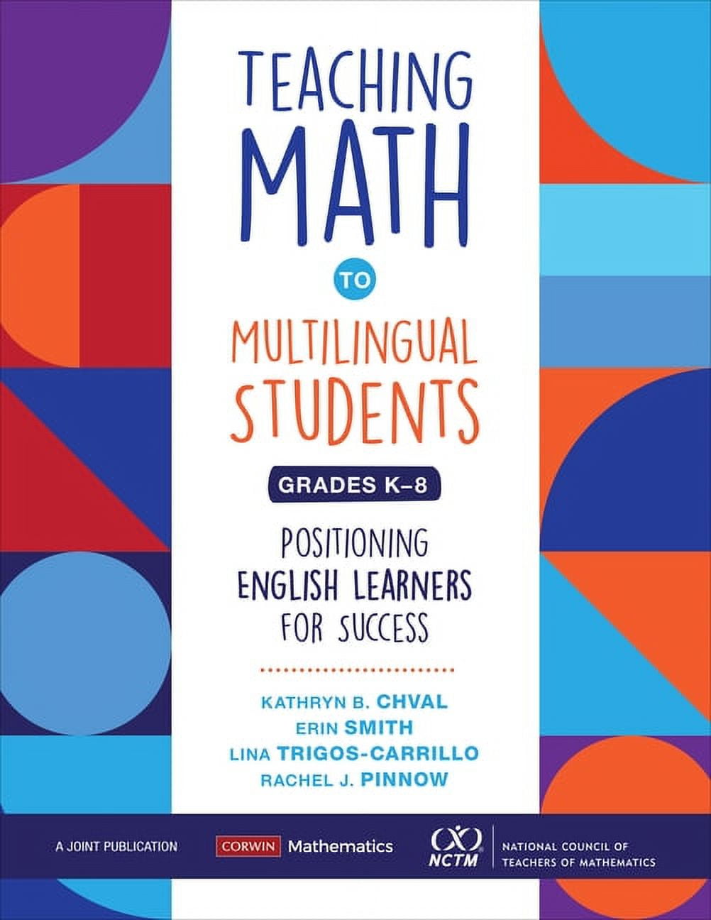 Corwin Mathematics Teaching Math to Multilingual Students, Grades K-8 ...