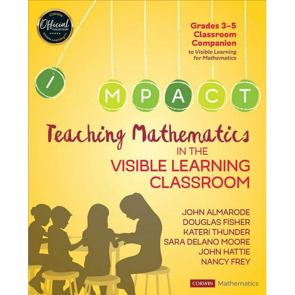 Corwin Mathematics Teaching Mathematics in the Visible Learning Classroom, Grades 3-5, (Paperback)