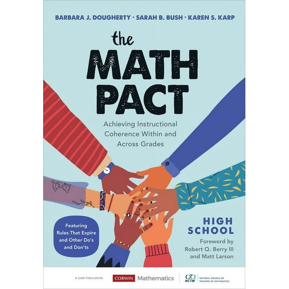 Corwin Mathematics The Math Pact, High School: Achieving Instructional Coherence Within and Across Grades, (Paperback)