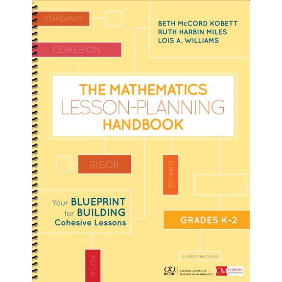 Corwin Mathematics: The Mathematics Lesson-Planning Handbook, Grades K-2 (Other)