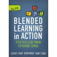 thumbnail image 1 of Pre-Owned Blended Learning in Action: A Practical Guide Toward Sustainable Change (Paperback) 1506341160 9781506341163, 1 of 1