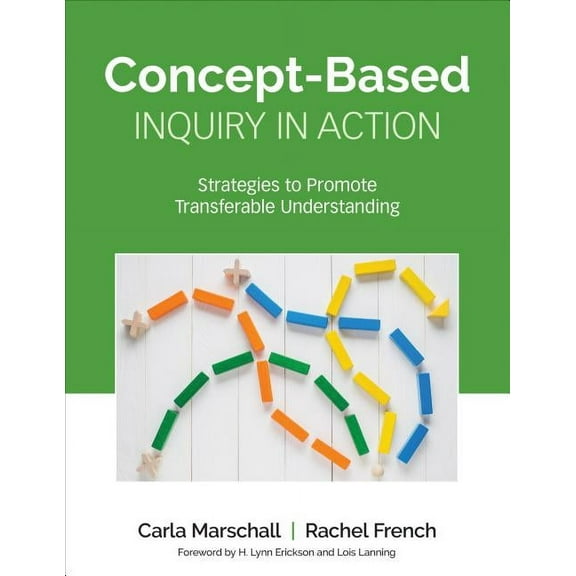 Corwin Teaching Essentials Concept-Based Inquiry in Action: Strategies to Promote Transferable Understanding, (Paperback)
