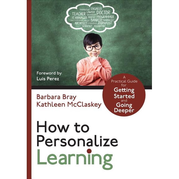 Corwin Teaching Essentials How to Personalize Learning: A Practical Guide for Getting Started and Going Deeper, (Paperback)