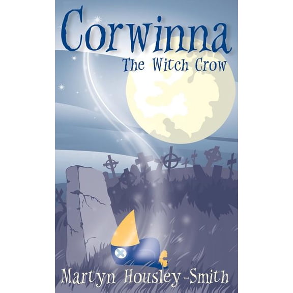 Corwinna, The Witch Crow, (Paperback)