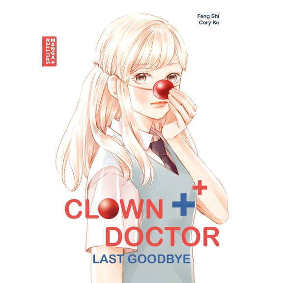 Ko, C Clown Doctor: The Last Goodbye (Paperback)