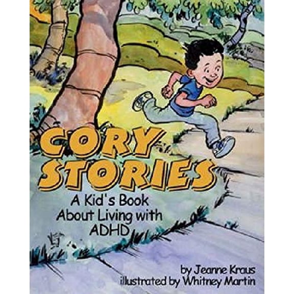 Pre-Owned Cory Stories: A Kid's Book about Living with ADHD (Paperback) 1591471540 9781591471547