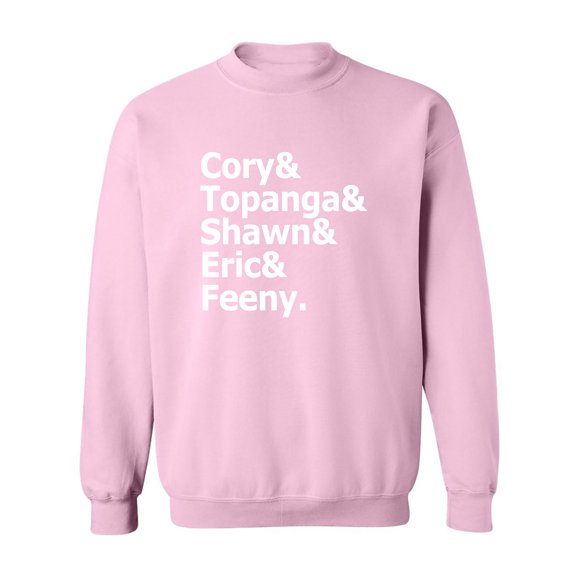 Cory&Topanga&Shawn&Eric&Feeny Crewneck Sweatshirt