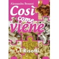 thumbnail image 1 of Così come viene - I RISOTTI (Paperback), 1 of 1