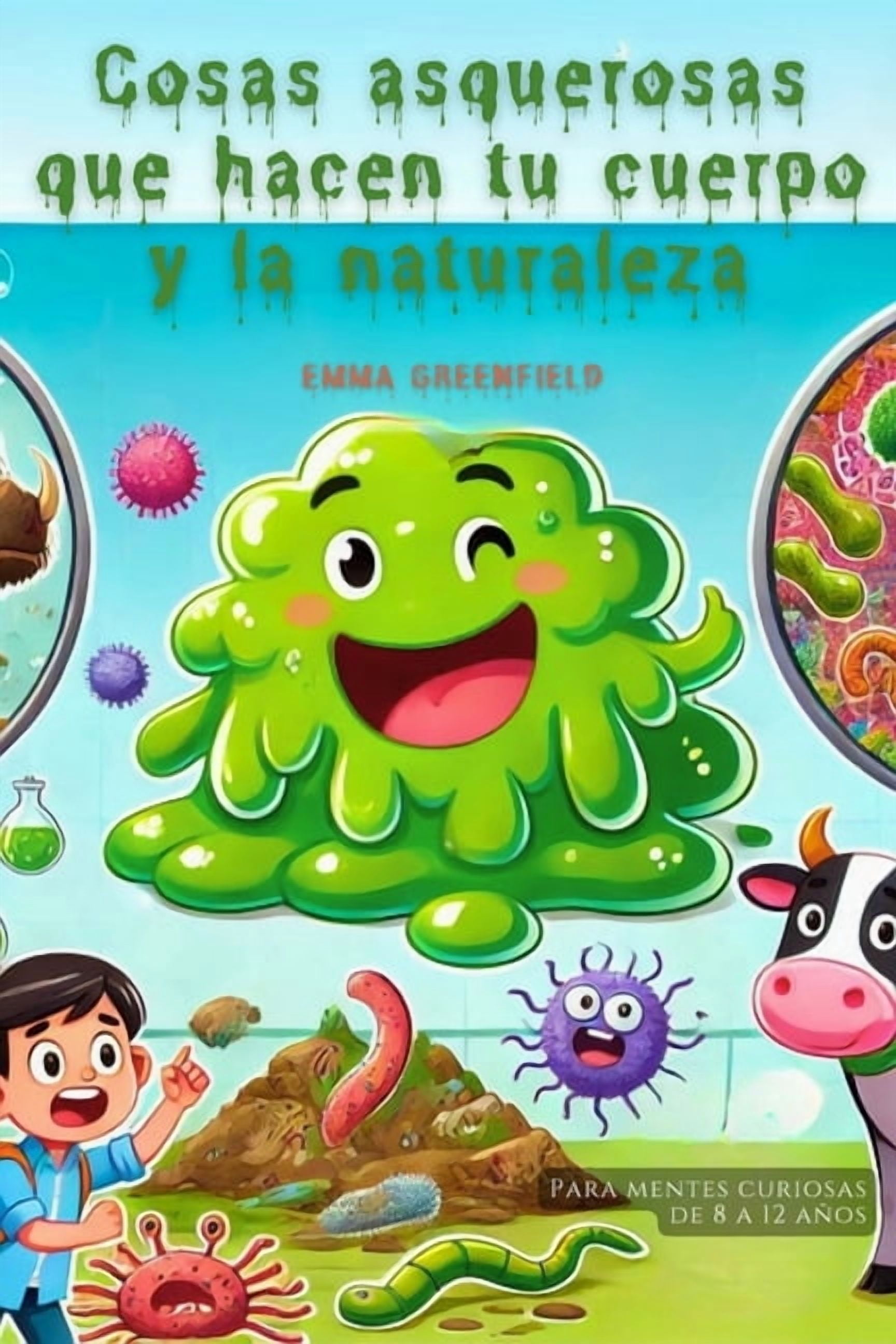 Cosas asquerosas que hacen tu cuerpo y la naturaleza, (Paperback)