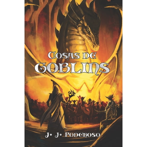 Cosas de Goblins (Paperback) by J J Poderoso