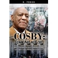 thumbnail image 1 of Cosby: Down But Not Out: Discussions and Interviews with Bill Cosby while He's in Prison, (Paperback), 1 of 1